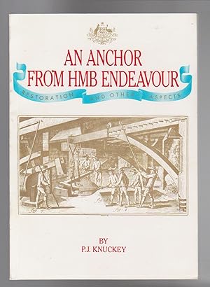 AN ANCHOR FROM HMB ENDEAVOUR. Restoration and Other Aspects