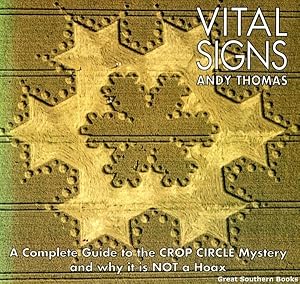 Seller image for Vital Signs: A Complete Guide to the Crop Circle Mystery for sale by Great Southern Books