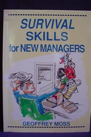 Survival Skills for New Managers