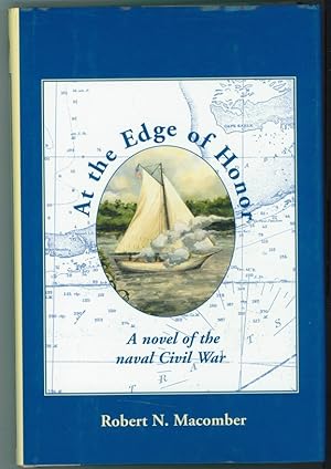 At the Edge of Honor A novel of the naval Civil War