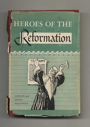 Bild des Verkufers fr Heroes of the Reformation - 1st Edition/1st Printing zum Verkauf von Books Tell You Why  -  ABAA/ILAB