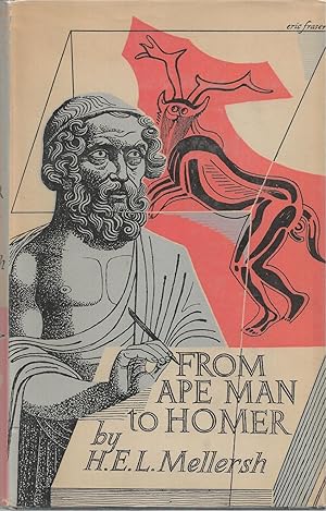 From Ape Man To Homer - The Story Of The Beginnings Of Western Civilization