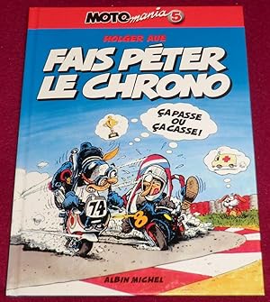 Bild des Verkufers fr MOTOMANIA 5 : Fais pter le chrono zum Verkauf von LE BOUQUINISTE