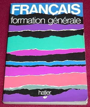 Imagen del vendedor de FRANCAIS - Formation gnrale - B.T.S. - I.U.T. - Formation continue a la venta por LE BOUQUINISTE