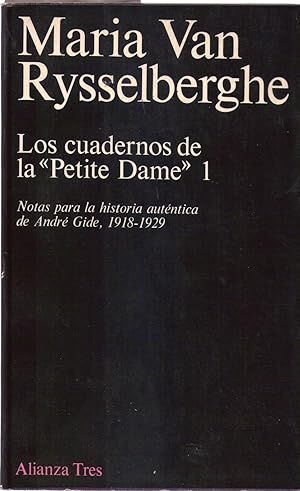 Imagen del vendedor de LOS CUADERNOS DE LA PETITE DAME I. Notas sobre la historia autntica de Andr Gide 1918 - 1929. Prefacio de Andr Malraux a la venta por Buenos Aires Libros