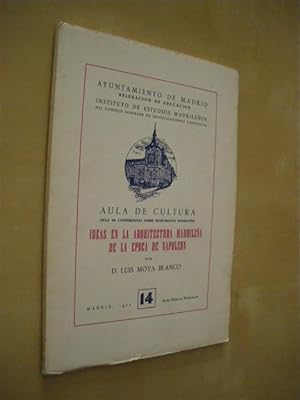 Imagen del vendedor de IDEAS EN LA ARQUITECTURA MADRILEA DE LA EPOCA DE NAPOLEON a la venta por LIBRERIA TORMOS