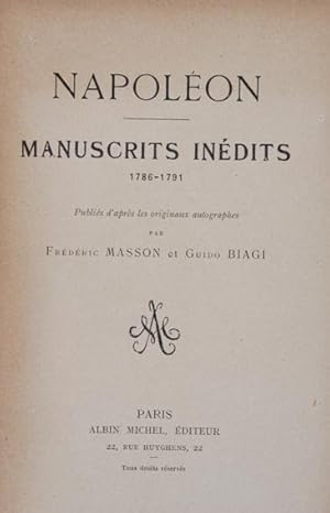 Seller image for Napolon : Manuscrits indits (1786-1791) publis d'aprs les originaux autographes for sale by Lirolay