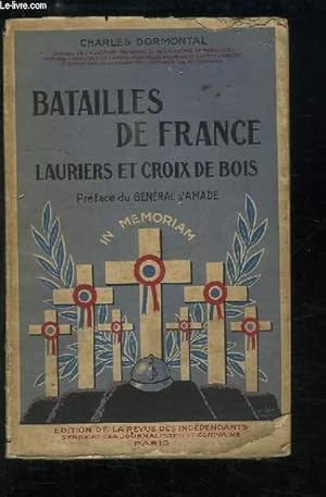 Seller image for Batailles de France. Lauriers et Croix de Bois. for sale by Le-Livre