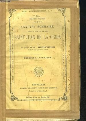 Image du vendeur pour ANALYSE SOMMAIRE DE LA DOCTRINE DE SAINT-JEAN DE LA CROIX. PREMIERE LIVRAISON. (MELANGES CHRETIENS, Ve SERIE). mis en vente par Le-Livre