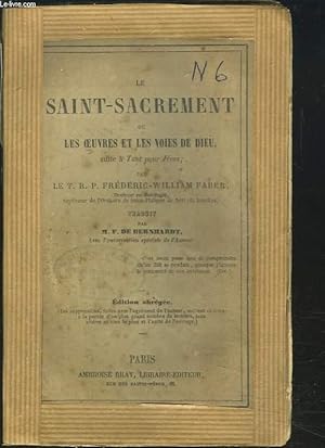 Imagen del vendedor de LE SAINT-SACREMENT OU LES OEUVRES ET LES VOIES DE DIEU, SUITE A TOUT POUR JESUS. (EDITION ABREGEE). a la venta por Le-Livre