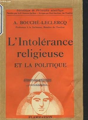 Bild des Verkufers fr L'INTOLERANCE RELIGIEUSE ET LA POLITIQUE. zum Verkauf von Le-Livre
