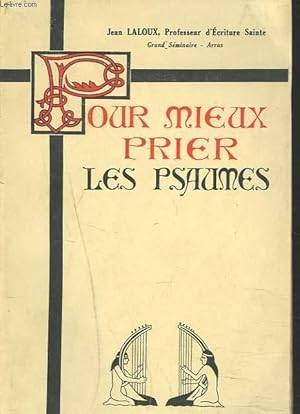 Seller image for POUR MIEUX PRIER LES PSAUMES. for sale by Le-Livre