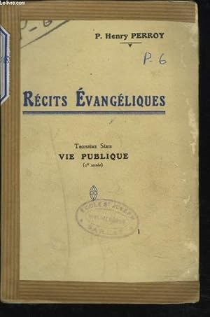 Seller image for RECITS EVANGELIQUES, TROISIEME SERIE. VIE PUBLIQUE (2e ANNEE). for sale by Le-Livre