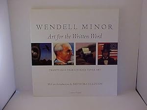 Seller image for Wendell Minor: Art for the Written Word Twenty-Five Years of Book Cover Art for sale by Gene The Book Peddler