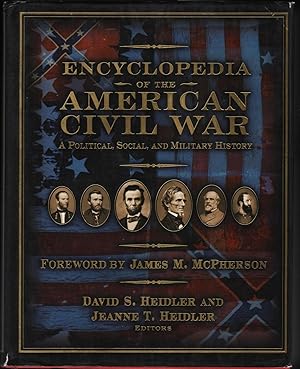 Seller image for Encyclopedia of the American Civile War; A Political, Social, and Military History for sale by James & Mary Laurie, Booksellers A.B.A.A