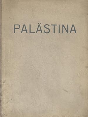 PALÄSTINA, 188 BILDER NEBST EINER ÜBERSICHTSKARTE UND EINER VIERSPRACHIGEN BILDBESCHREIBUNG, EING...