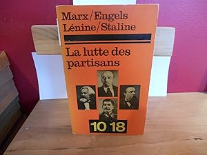 Seller image for La lutte des partisans selon les auteurs classiques du marxisme-leninisme for sale by La Bouquinerie  Dd