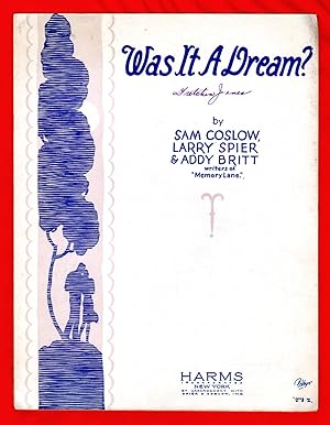 Was It A Dream ? / 1928 Vintage Sheet Music (Sam Coslow, Larry Spier, Addy Britt). Politzer cover