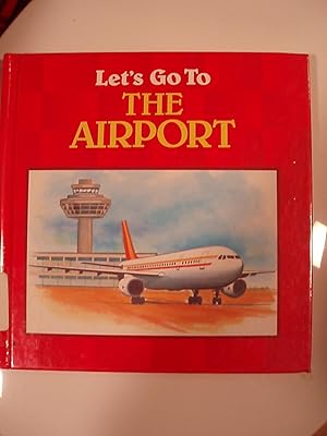 Seller image for Let's go to the Airport for sale by Carol's Cache