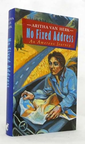 Seller image for No Fixed Address An Amorous Journey for sale by Adelaide Booksellers