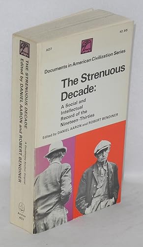 Seller image for The strenuous decade: a social and intellectual record of the 1930s for sale by Bolerium Books Inc.