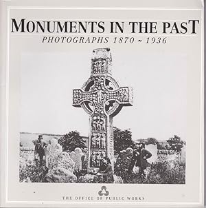 Imagen del vendedor de Monuments in the Past: Photographs 1870-1936 a la venta por Clausen Books, RMABA