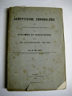 Aegyptische Chronologie. Basirt auf die vollständige Reihe der Epochen seit Bytes-Menes bis Hadri...