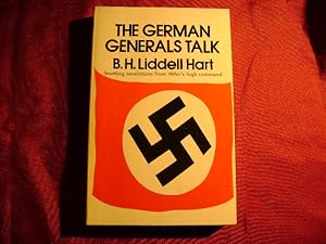 Immagine del venditore per The German Generals Talk. Startling Revelations from Hitler's High Command. venduto da BookMine