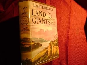 Seller image for Land of Giants. The Drive to the Pacific Northwest. 1750-1950. for sale by BookMine