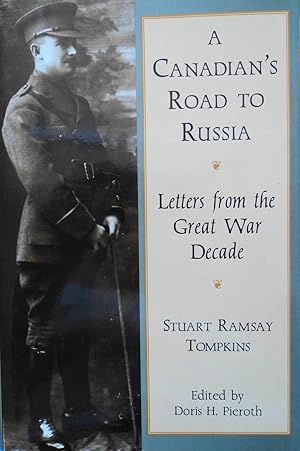 Seller image for A Canadian's Road to Russia: Letters from the Great War Decade for sale by School Haus Books