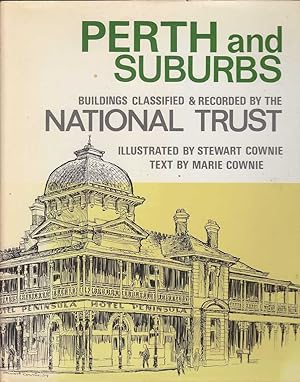 Seller image for Perth and Suburbs Buildings Classified & Recorded by the National Trust for sale by Mr Pickwick's Fine Old Books