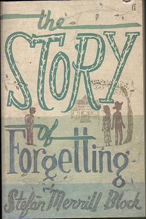 Seller image for The Story of Forgetting for sale by Mr Pickwick's Fine Old Books