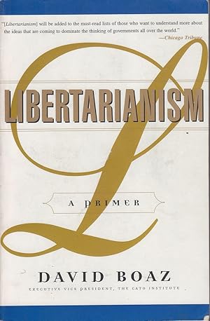 Immagine del venditore per Libertarianism: A Primer venduto da Mr Pickwick's Fine Old Books