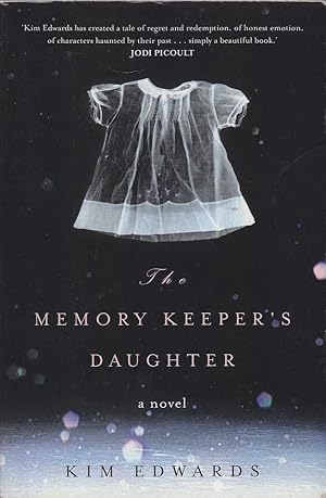 Seller image for The Memory Keeper's Daughter for sale by Mr Pickwick's Fine Old Books