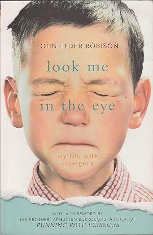 Seller image for Look me in the eye: My life with Asperger's for sale by Mr Pickwick's Fine Old Books