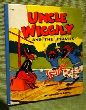 Seller image for Uncle Wiggily and the Pirates Or How the Enemy Craft of Pirate Fox Was Sunk and How the Bobcat Nearly Spoiled a Nutting Party also Uncle Wiggily and Nurse Jane Gather Mayflowers. for sale by The Bookstall