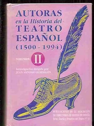 Imagen del vendedor de AUTORAS EN LA HISTORIA DEL TEATRO ESPAOL (1500-1994) TOMO II: SIGLO XX (1900-1975) a la venta por Desvn del Libro / Desvan del Libro, SL