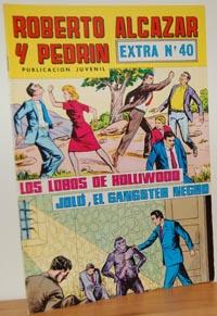 Imagen del vendedor de ROBERTO ALCZAR Y PEDRN. Los lobos de Holliwood. Jol, el ganster negro.EXTRA N 40 a la venta por EL RINCN ESCRITO