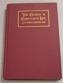 The Church: A Composite Life; Signed