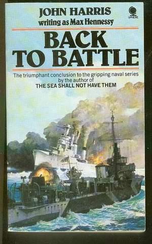 Seller image for BACK TO BATTLE. (Sphere book) Spanish Civil War and the outbreak of world war in 1939, the British Navy - and Kelly Maguire for sale by Comic World