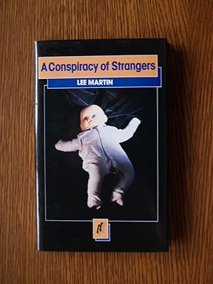 Seller image for A Conspiracy of Strangers for sale by Terry Blowfield