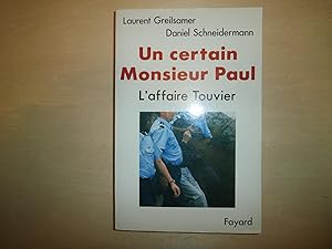 Image du vendeur pour UN CERTAIN MONSIEUR PAUL L'AFFAIRE TOUVIER mis en vente par Le temps retrouv