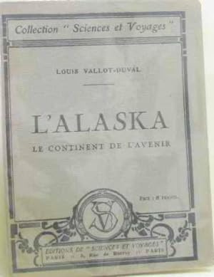 Seller image for L'alaska le continent de l'avenir for sale by crealivres