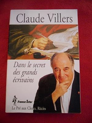 Bild des Verkufers fr Dans le secret des grands ecrivains - Marchand d'histoires zum Verkauf von Frederic Delbos
