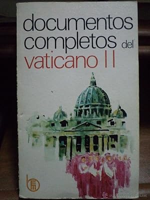 DOCUMENTOS COMPLETOS DEL VATICANO II. 13º Edición. Editorial Mensajero. 1984. ISBN: 84-271-0275-5...