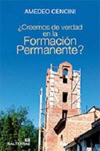 Imagen del vendedor de CREEMOS DE VERDAD EN LA FORMACION PERMANENTE? a la venta por KALAMO LIBROS, S.L.