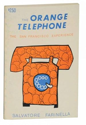 Bild des Verkufers fr The San Francisco Experience: The Orange Telephone & Nuestra Senora De Los Dolores zum Verkauf von Jeff Hirsch Books, ABAA