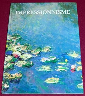 Seller image for L'IMPRESSIONNISME for sale by LE BOUQUINISTE