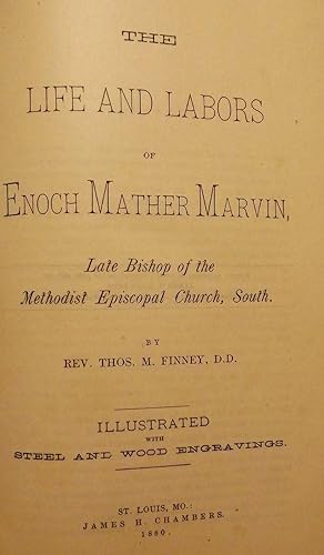 Seller image for THE LIFE AND LABORS OF ENOCH MATHER MARVIN for sale by Antic Hay Books