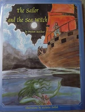 Seller image for THE SAILOR AND THE SEA WITCH for sale by Antic Hay Books